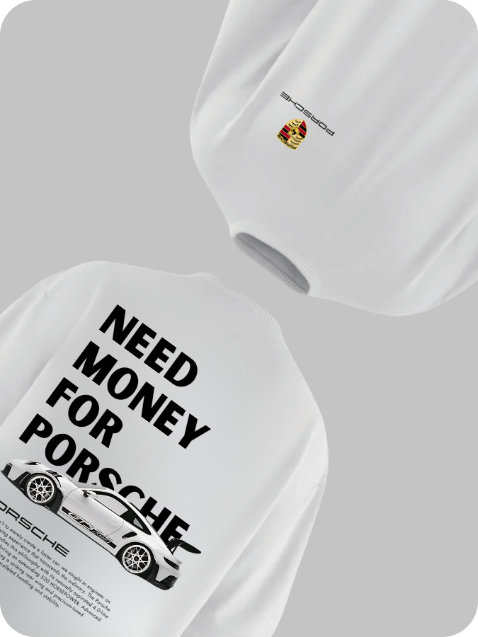 NEED MONEY FOR PORSCHE - OVERSIZED TEE